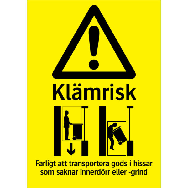 Dekal Varning Klämrisk hiss