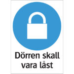 Skylt Dörren skall vara låst