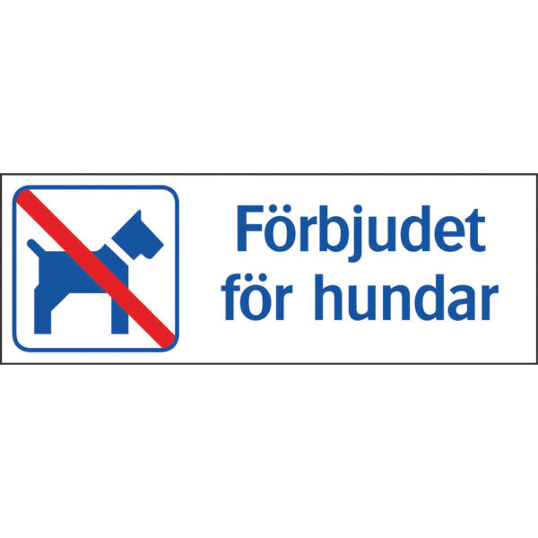 Skylt Förbjudet för hundar