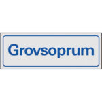 Skylt Grovsoprum aluminium