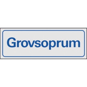 Skylt Grovsoprum aluminium