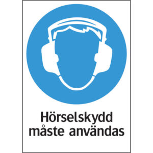 Skylt Hörselskydd