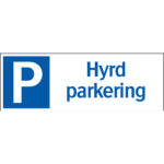 Skylt Hyrd parkering aluminium