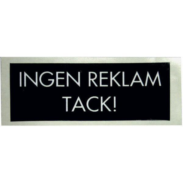 Skylt INGEN REKLAM dekal svart 95x35mm SB