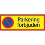 Skylt Parkering förbjuden aluminium