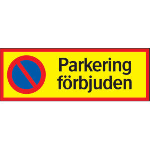 Skylt Parkering förbjuden aluminium