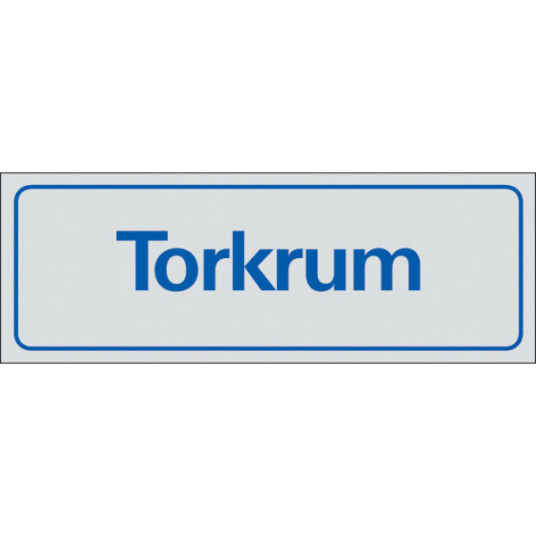 Skylt Torkrum aluminium